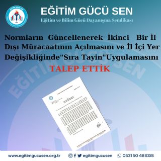 Normların Güncellenerek İkinci Bir İl Dışı Müracaatının Açılmasını Ve İl İçi Yer Değişikliğinde