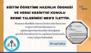 Öğretime Hazırlık Ödeneği Ve Vergi Dilimi Kesintisi İle İlgili Resmi Talepte Bulunduk