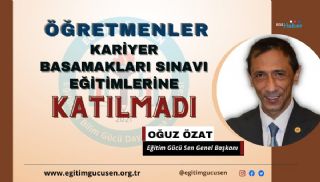 Öğretmenler Kariyer Basamakları Eğitimlerine Katılmadı