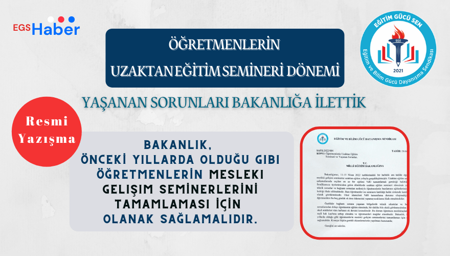 Öğretmenlerin Uzaktan Eğitim Semineri Ve Yaşanan Sorunları Bakanlığa İlettik