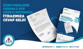 Öğretmenlerin zorunlu DYK Görevlendirmesi İtirazimiza Cevap Geldi