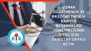 Öğretmenlik Kariyer Basamakları Yönetmeliğinin İptali İçin Dava Açtık