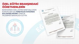 Özel Öğretim Branşı Öğretmenlerin Müdürlük Talebini Meb'e İlettik