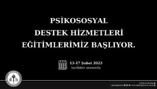 Psikososyal Destek Hizmetleri Eğitimlerimiz Başlıyor