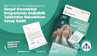 Sosyal Sorumluk Programında Değişiklik Talebimize Bakanlıktan Cevap Geldi