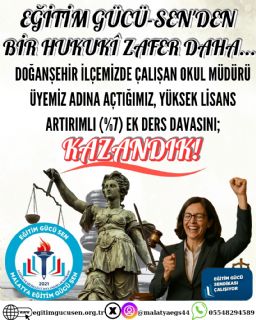 Yüksek Lisans Yapan Okul Müdürü Üyemiz Adına Açtığımız %7 Artırımlı Ek Ders Davasını Kazandık!
